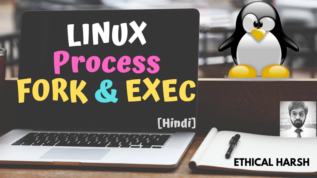 LINUX || FORK & EXEC || PROCESS || HINDI