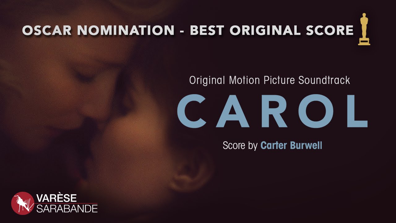 *OSCAR NOMINATED SCORE* Carol - A Visual Soundtrack - Carter Burwell