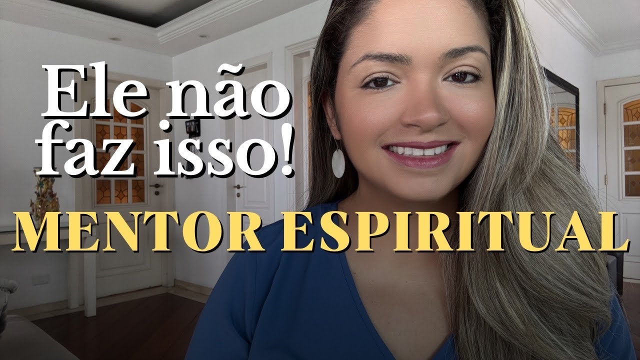 Como me conectar com o meu MENTOR ESPIRITUAL: 5 Atitudes que ele não faria (Parte 1)