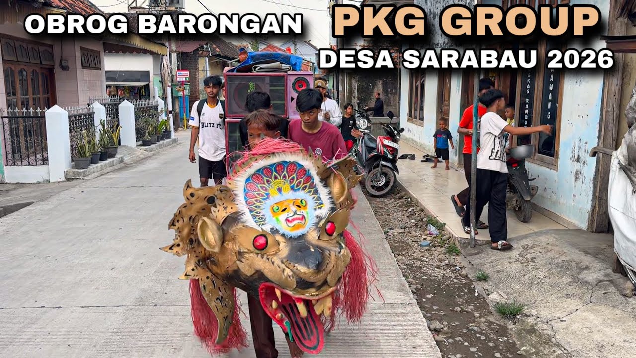 Obrog Barongan PKG GROUP Desa SARABAU 2026 ❗️ Obrog Cirebon