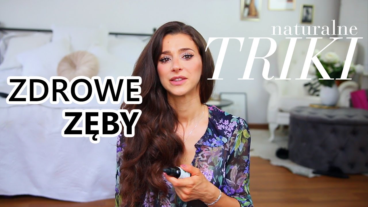 SPOSOBY NA ZDROWE I PIĘKNE ZĘBY★