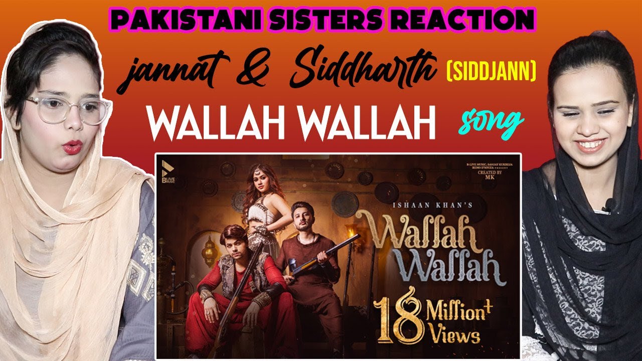 Pakistani Girls Reacts on Wallah Wallah Song Siddharth & Jannat Zubair | Siddjann | Funkariyaan