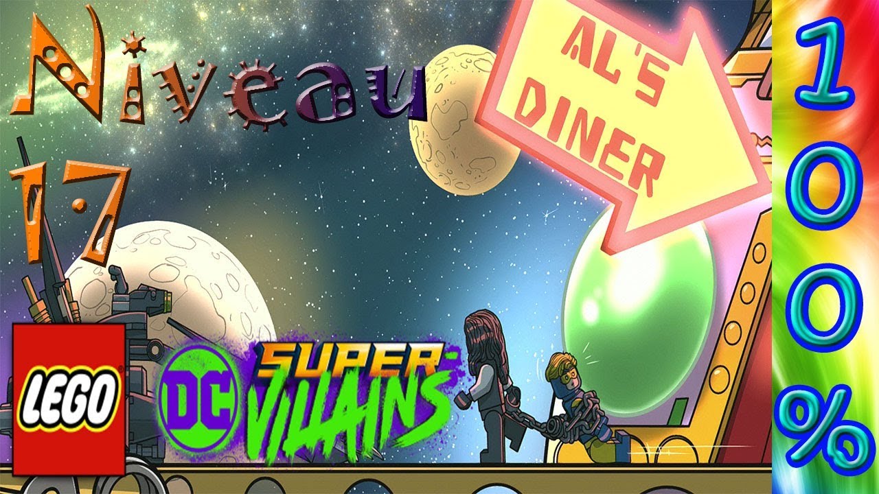Lego DC Super Vilains FR  100% Niveau 17 Mantisocial