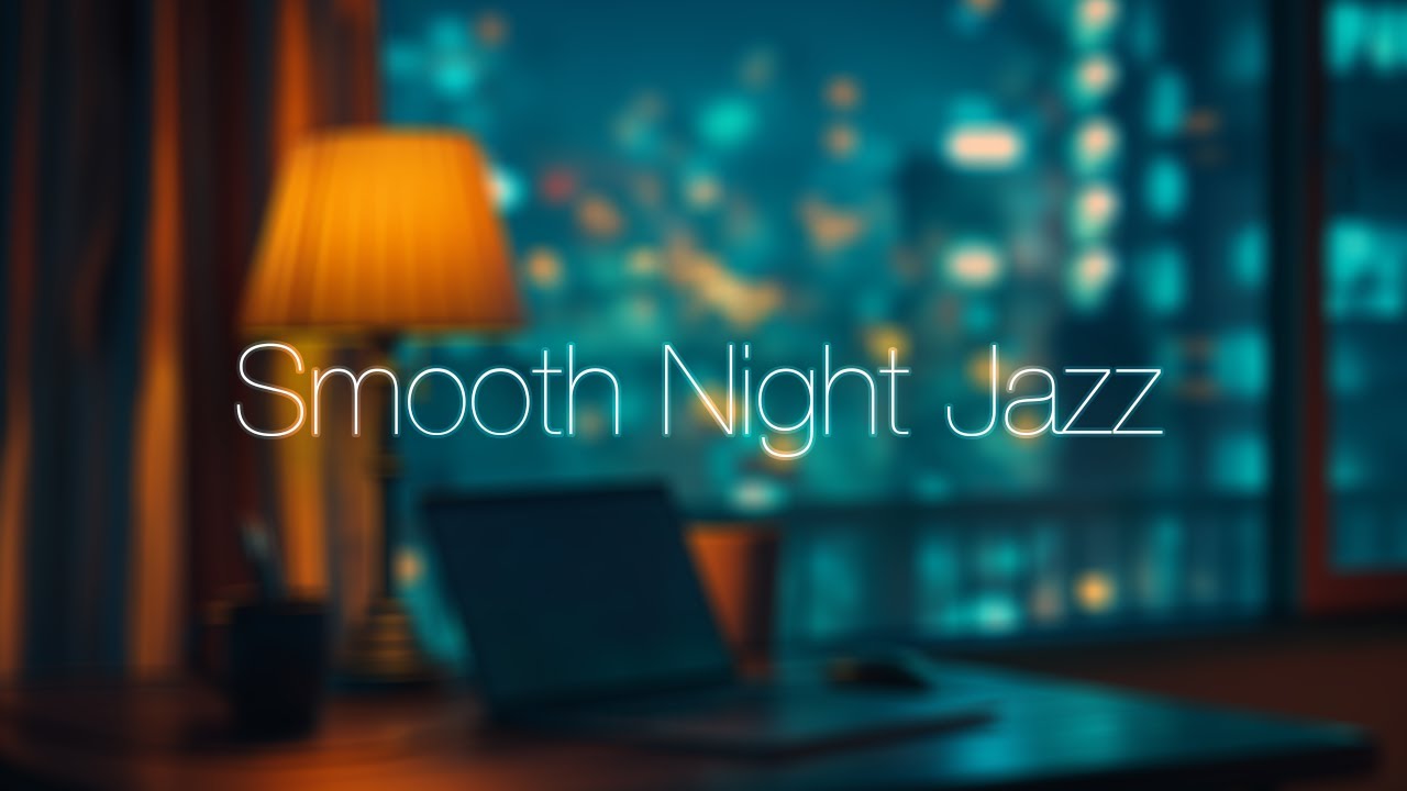 Smooth Night Jazz