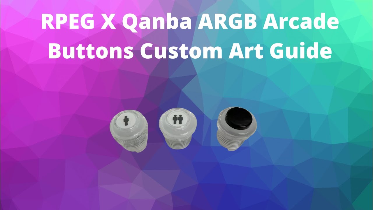 Руководство по настройке внешнего вида кнопок аркадного автомата RPEG x Qanba ARGB