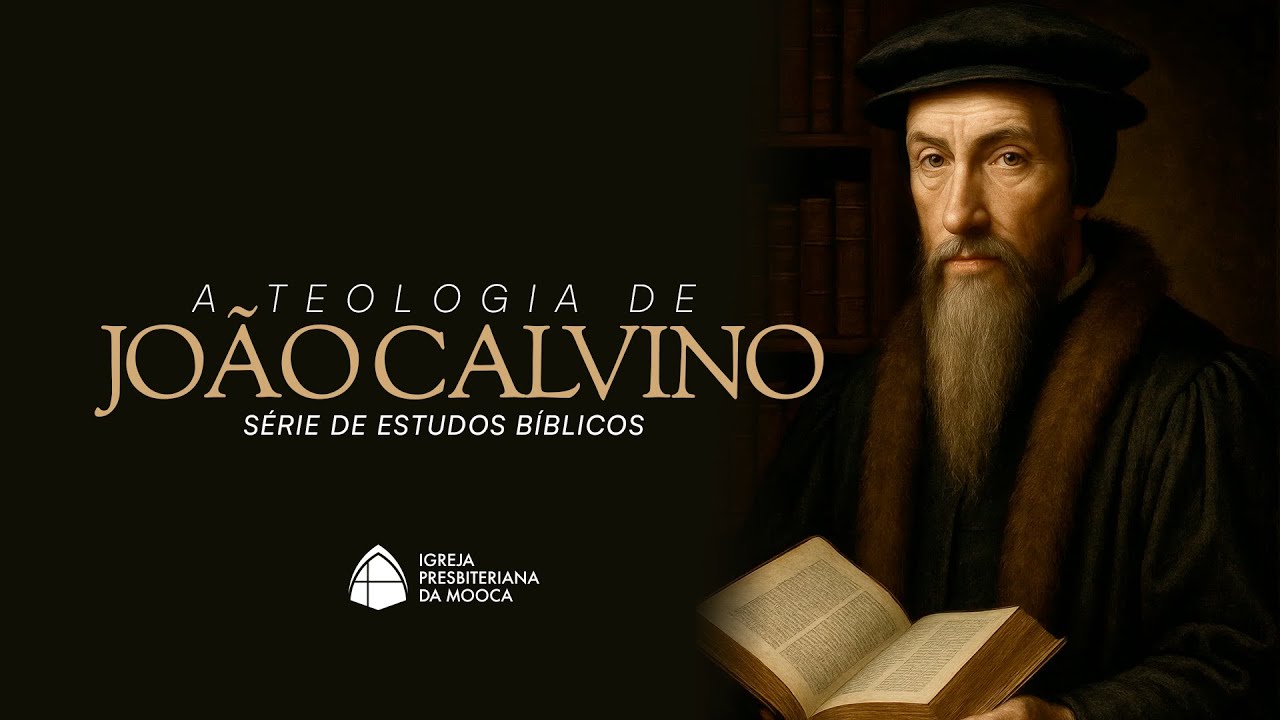 A TEOLOGIA DE JOÃO CALVINO: Lição 23 - O Batismo - Parte 2 - Rev. Agnaldo Faria