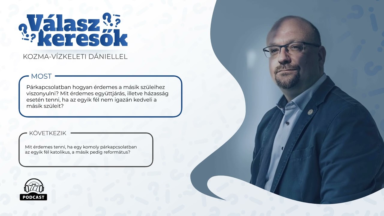 Válaszkeresők - Anyós-iszony, katolikus-református párkapcsolat