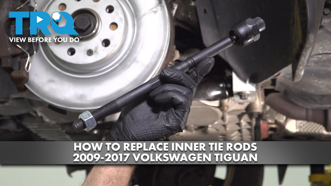 How to Replace Inner Tie Rods 2009-2017 Volkswagen Tiguan