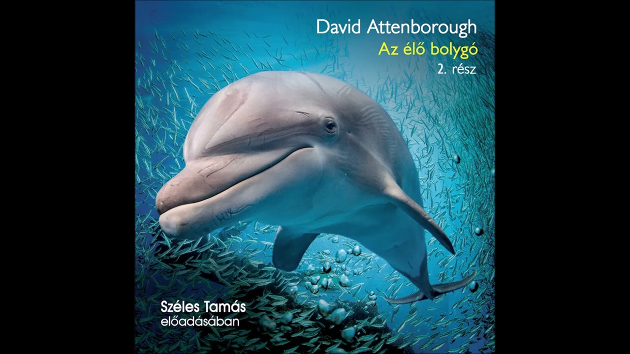 David Attenborough: Az élő bolygó 2. rész Széles Tamás előadásában