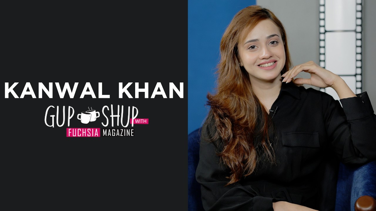 Kanwal Khan AKA Emaan From Meri Bahuain | Umme Ayesha | Gup Shup With FUCHSIA