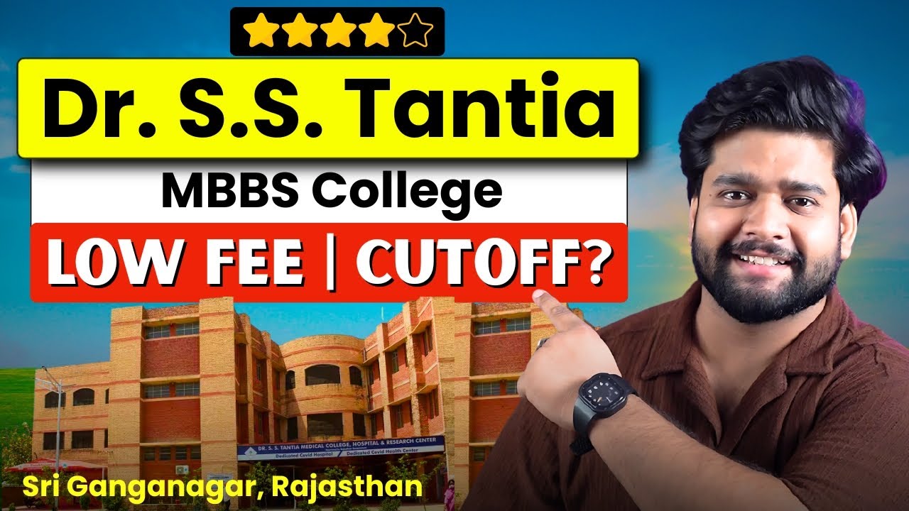 MBBS at Dr. S.S. Tantia Medical College | Fees, Facilities, Campus Tour & More!