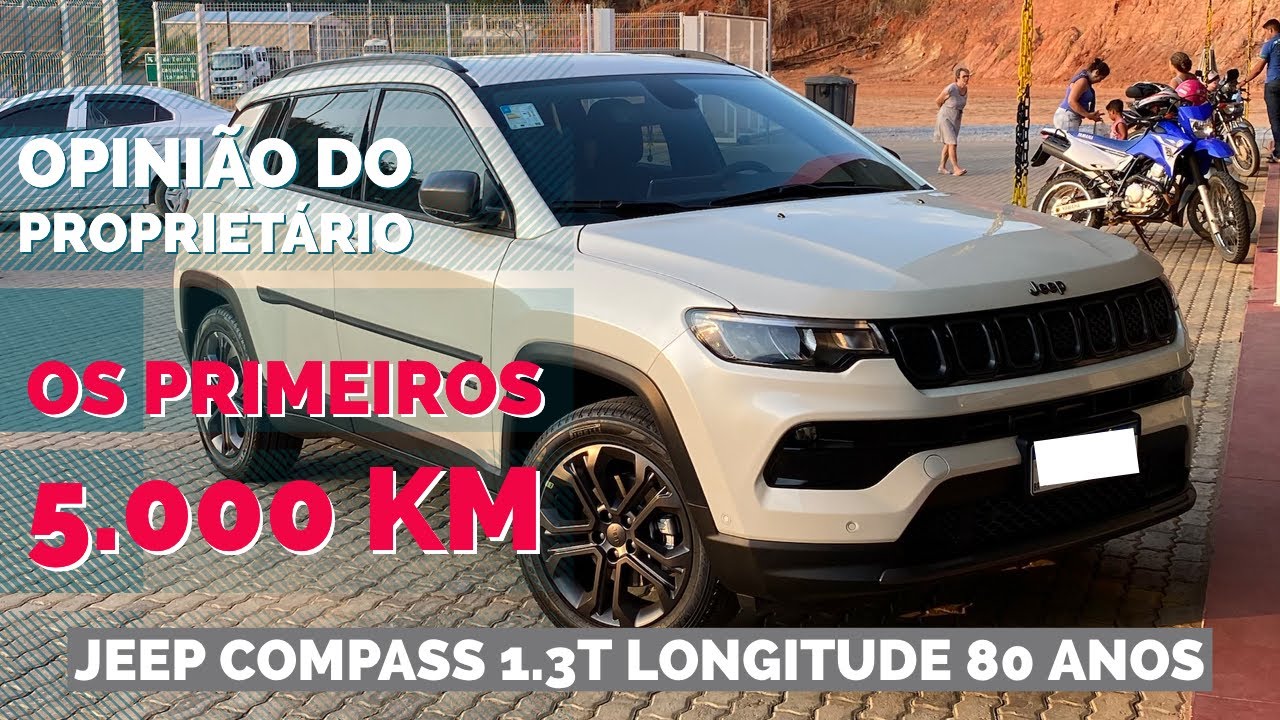 JEEP COMPASS 1.3T LONGITUDE 80 ANOS - OPINIÃO DO PROPRIETÁRIO Primeiros 5.000 KM #3