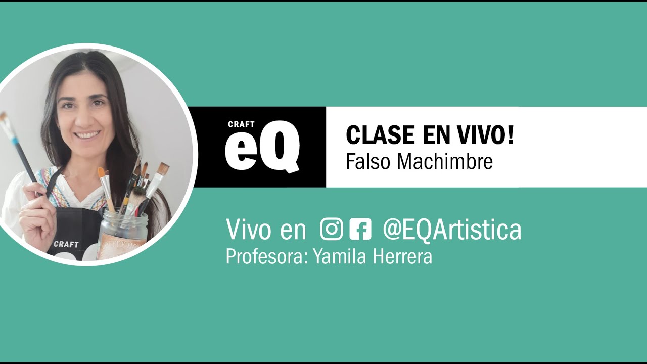 Clases en Vivo EQ - Falso Machimbre con Yamila Herrera