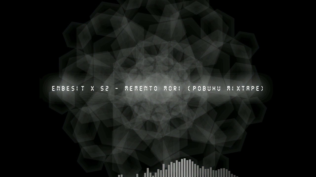 eNBesit x S2 - Memento mori (RP Beats) Pobuchu mixtape