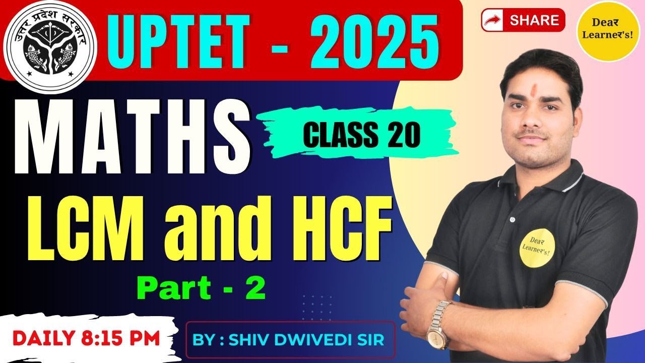 UPTET 2025 || MATHS ||  CLASS 20 || IMPORTANT CLASS BY Dear Learner's
