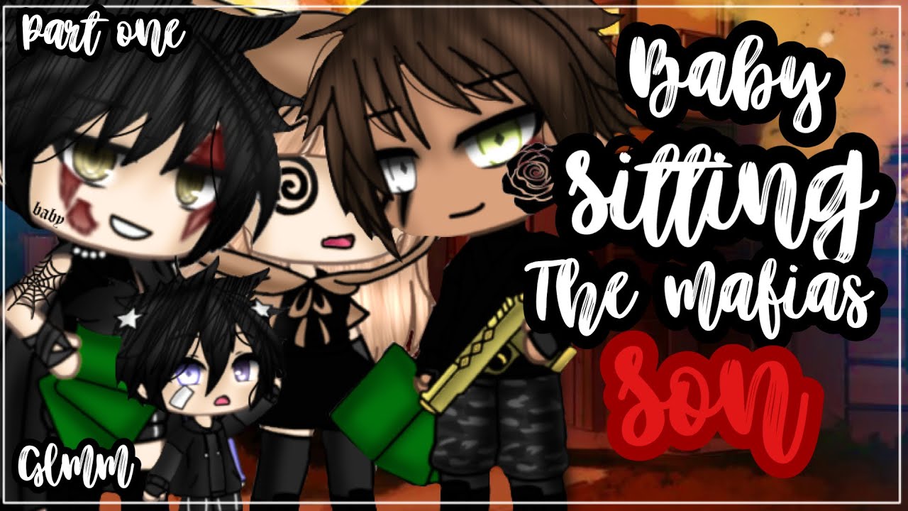 ✨•Babysitting the mafias son•✨| Gacha life mini movie | Glmm | Part 1 🎥