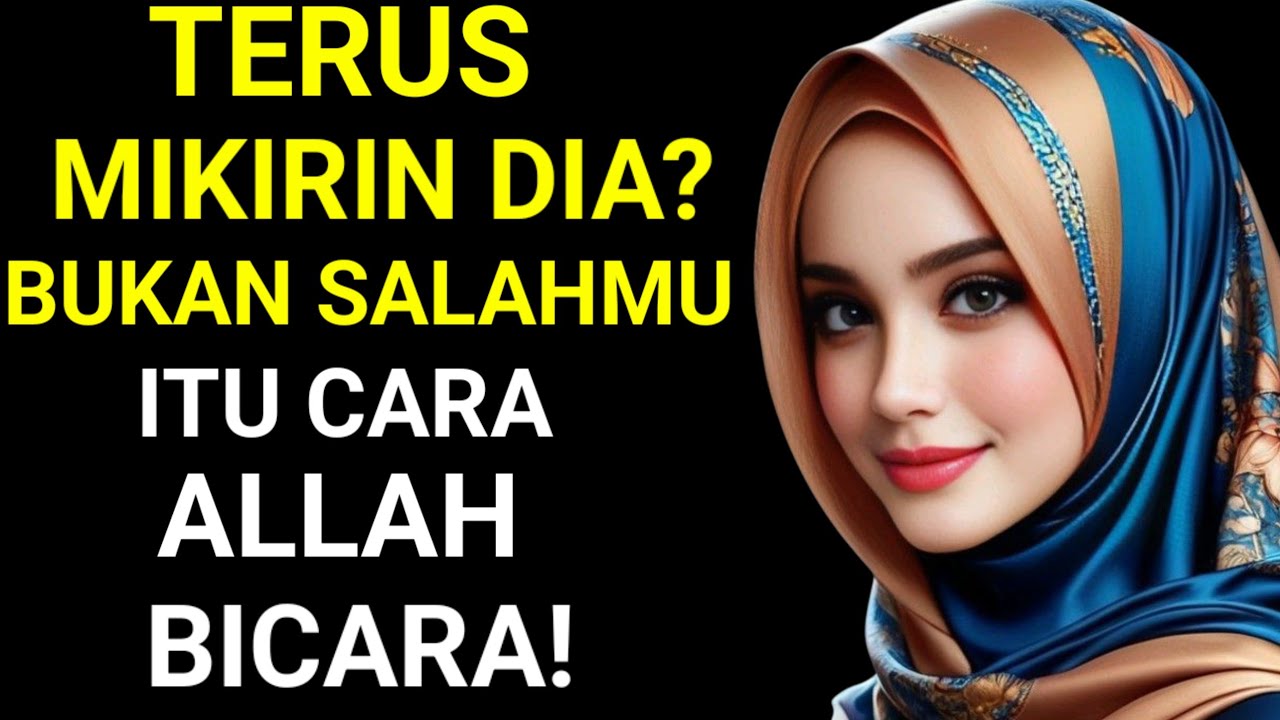 KETIKA ANDA TERUS-MENERUS MEMIKIRKAN SESEORANG - ALLAH MEMBERITAHU ANDA HAL INI
