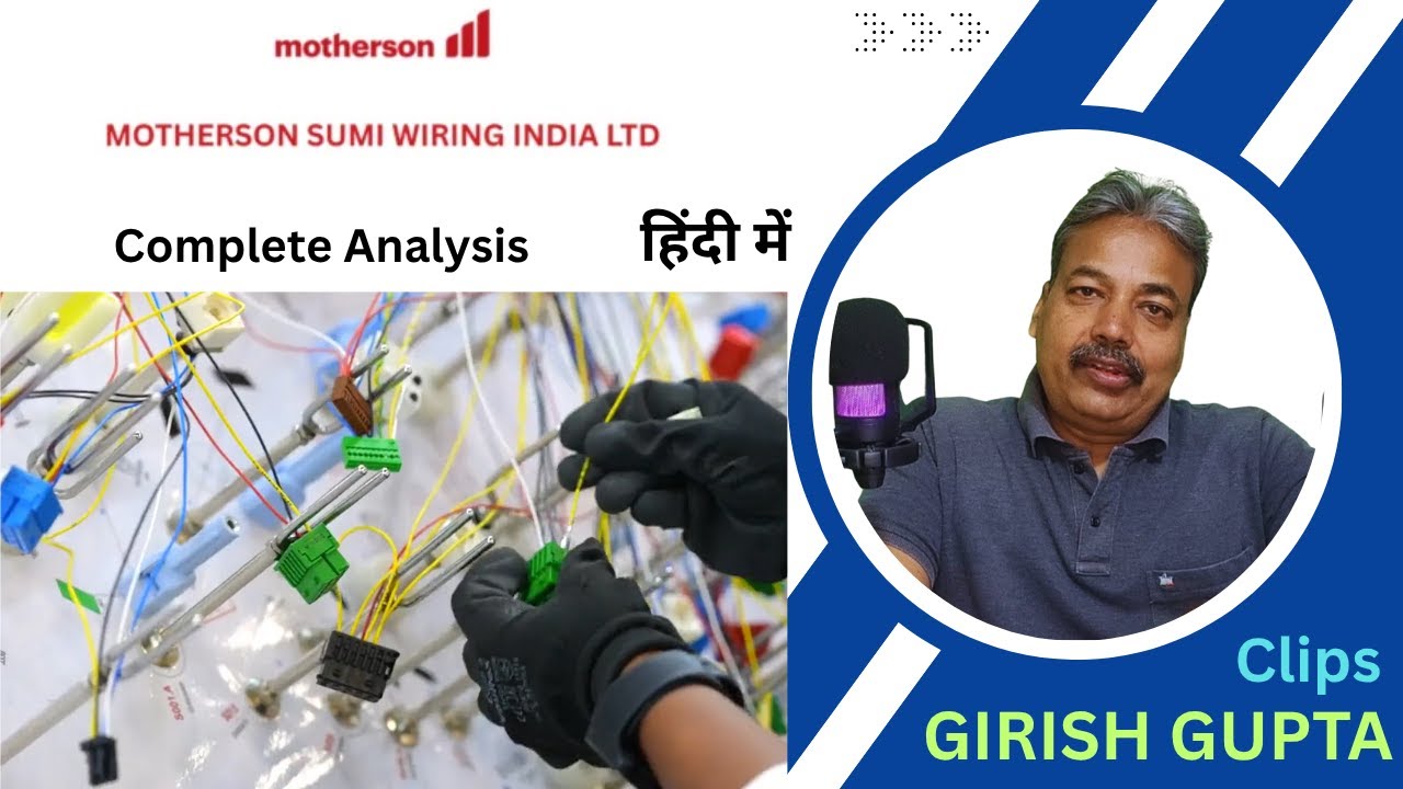 MOTHERSON SUMI WIRING  | Share Analysis | Finding Next Multibagger |Girish Gupta Clips |