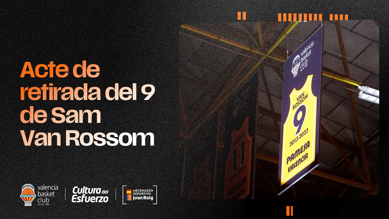 🧡Acto completo de retirada del 9 de Sam Van Rossom en lo alto de la Fonteta | Valencia Basket