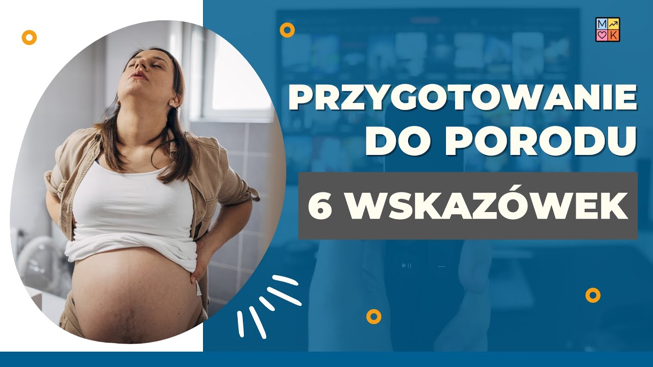 Jak przygotować się do porodu? 6 kroków | Mariola Kurczyńska