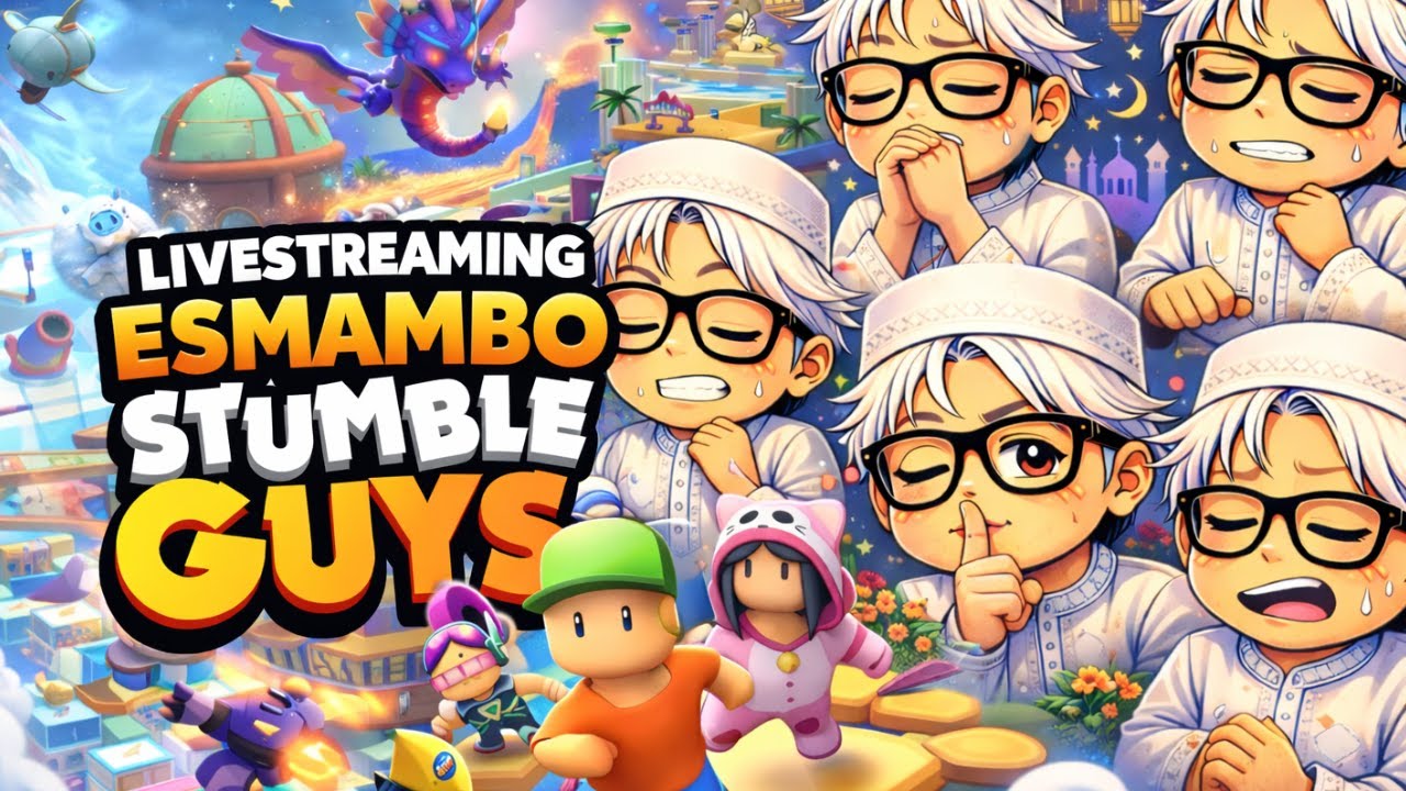 [VERTICALLIVE] HARI PATAH HATI BOCIL MAMBOYS  #stumbleguys #mamboys