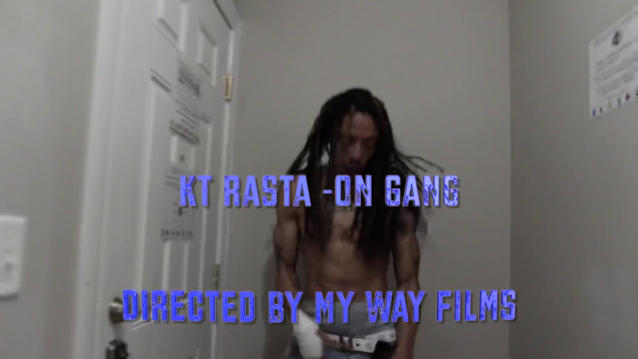 KT Rasta - “On Gang” (Official Music Video) | Shot by @NealBeatz55 MyWayFilms