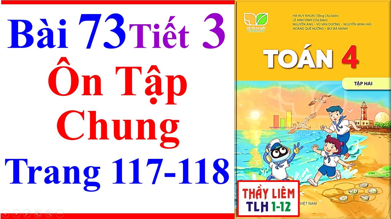 Toán Lớp 4 Bài 73 | Ôn Tập Chung | Trang 117 – 118 | Kết Nối Tri Thức | Tiết 3 | Tập 2