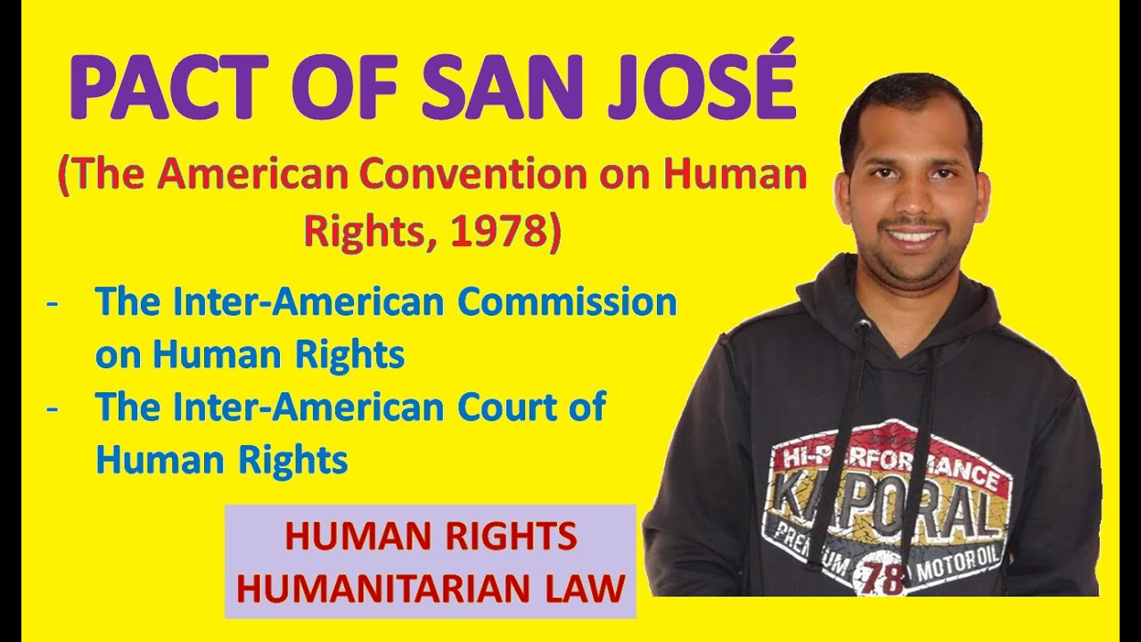 Pact of San Jose | American System of Implementation of Human Rights | Human Rights Law