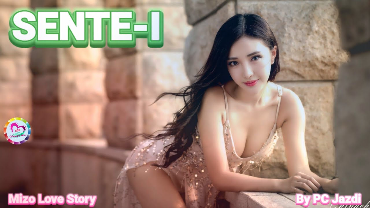 SENTEI (Mizo Love Story)