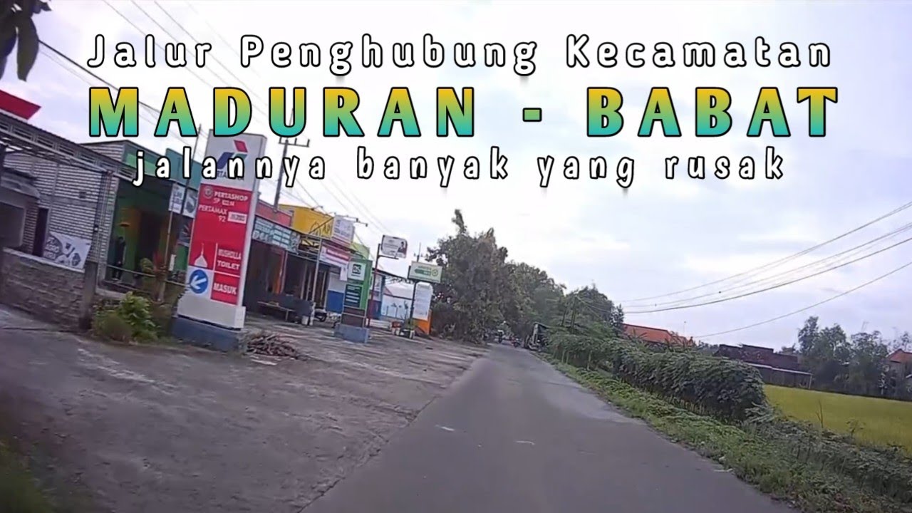 Jalur alternatif MADURAN BABAT kondisi jalannya banyak yang rusak