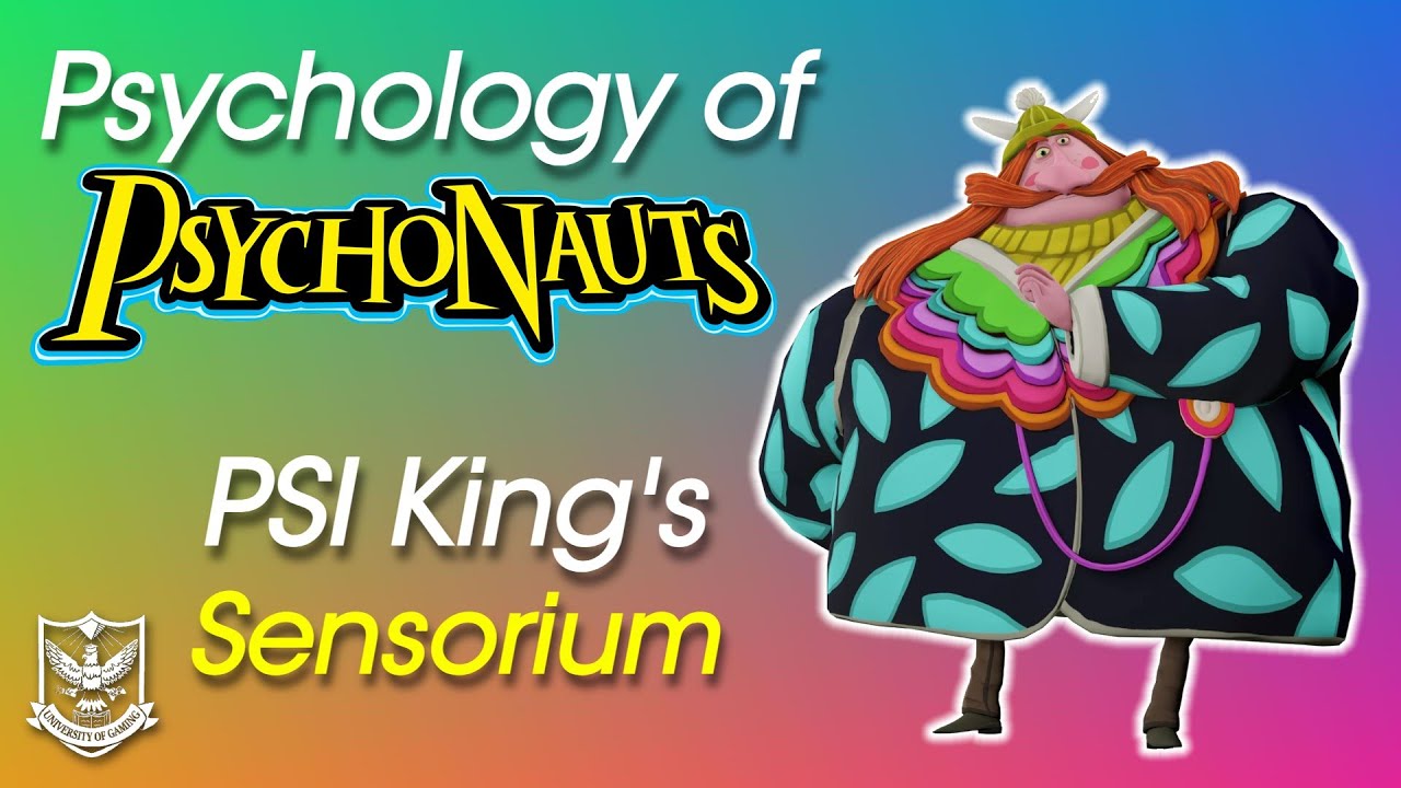 Psychology of Psychonauts | PSI King's Sensorium
