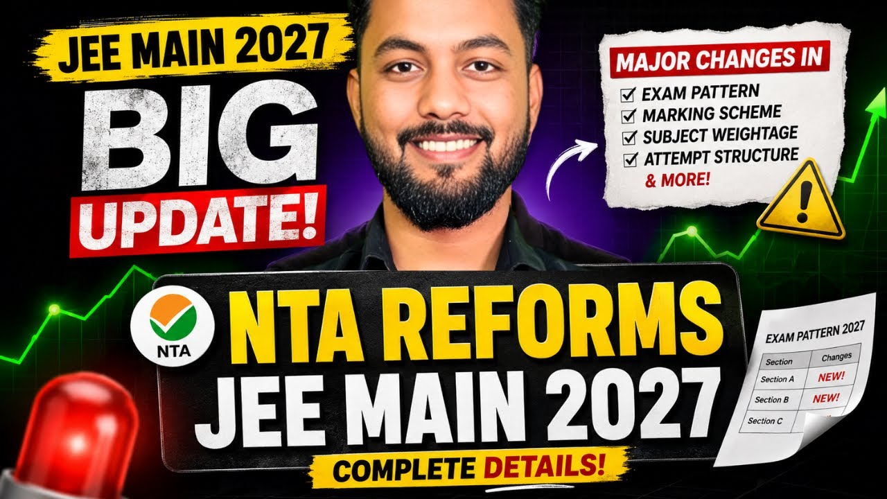 URGENT Shocking Update✅|NTA JEE Main 2027 New Reform⭕️|NTA Big Changes For JEE Main 2027|Major Updat