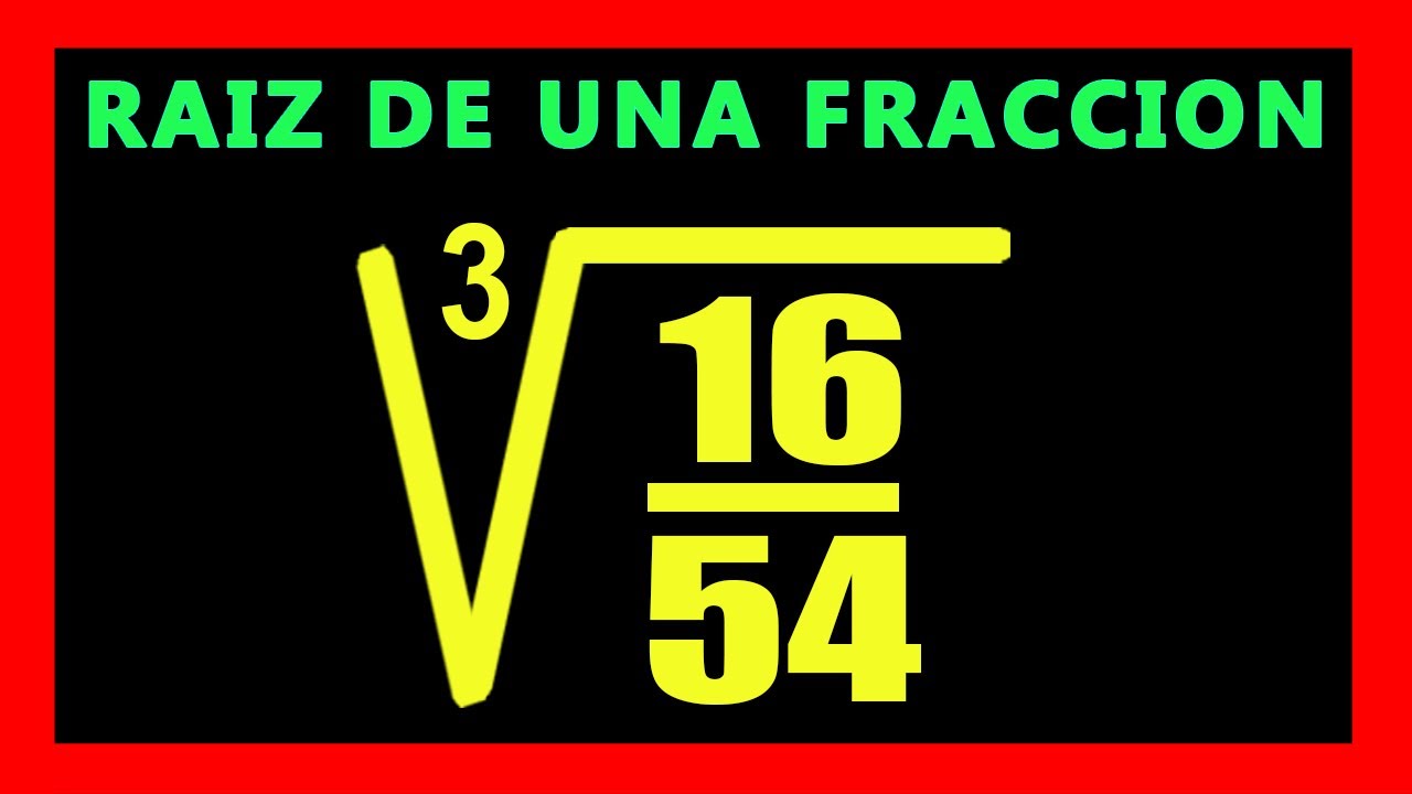 ✅👉 Raiz cubica de una Fraccion  ✅ Raiz de una Fraccion