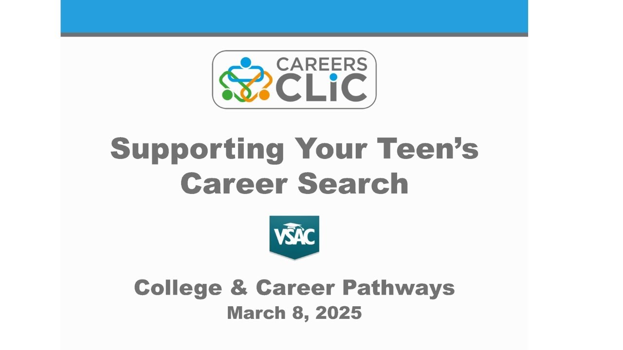 College & Career Pathways 2025: Supporting Your Teen's Career Search