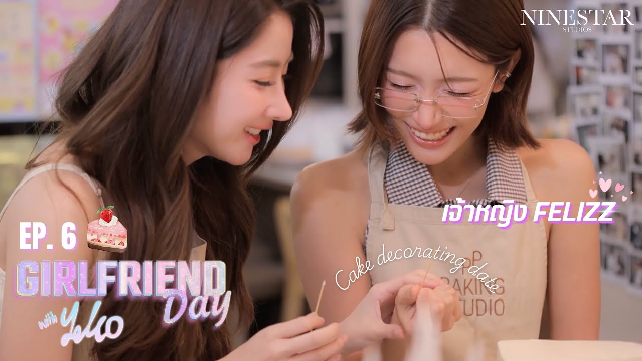 [EP.6] Girlfriend Day with Yoko x Jaoying | Cake Decorating Date