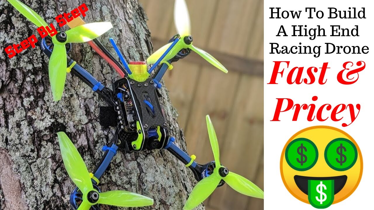 How To Build A High End 💰💰 FPV Racing Drone! | All Top Of The Line Parts On One Frame!
