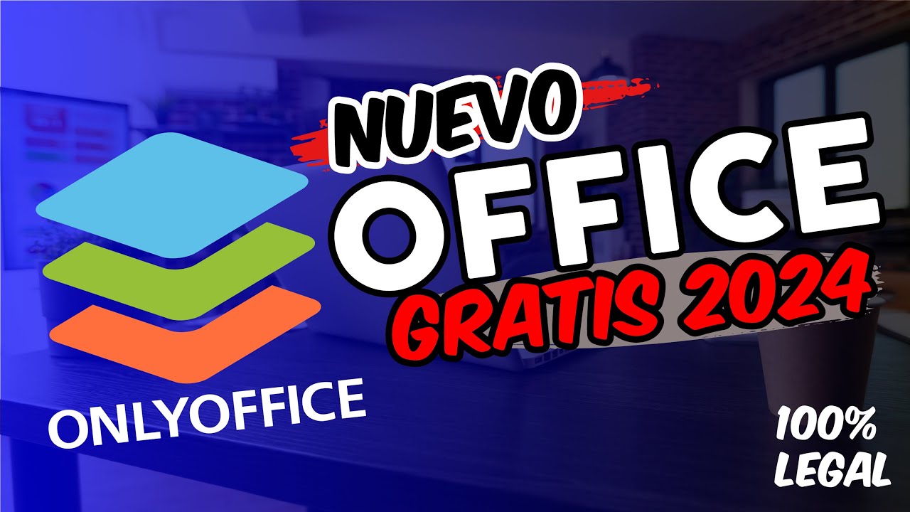 ✅ONLYOFFICE  NUEVO 2024 GRATUITO