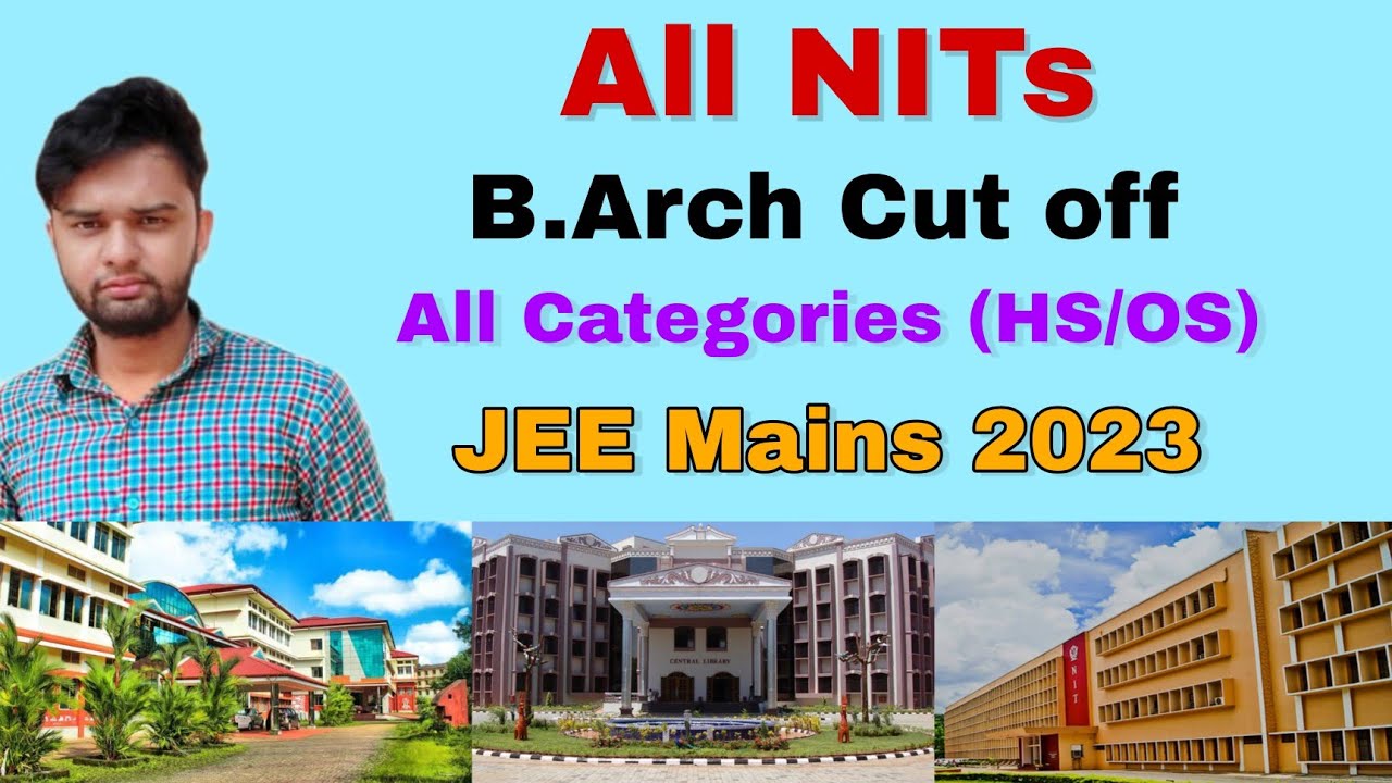 All NITs B.Arch Cut off 2023🔥 | All Categories (HS/OS) | JOSAA Round - 1