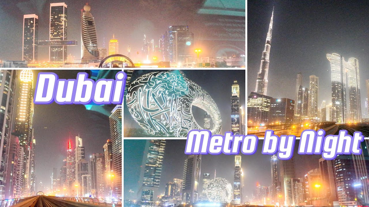 Dubai Metro Reverse Night Tour Downtown Burj Khalifa Museum of Future Centre Point Dubai Airport UAE