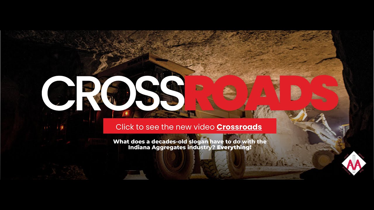 Crossroads - an Indiana Aggregates Industry Short Film