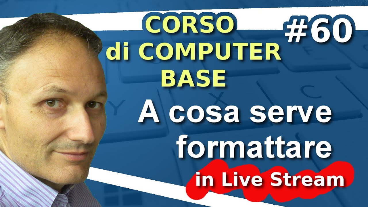 # 60 Come formattare un disco - Live Stream Maggiolina Corso di Computer Base