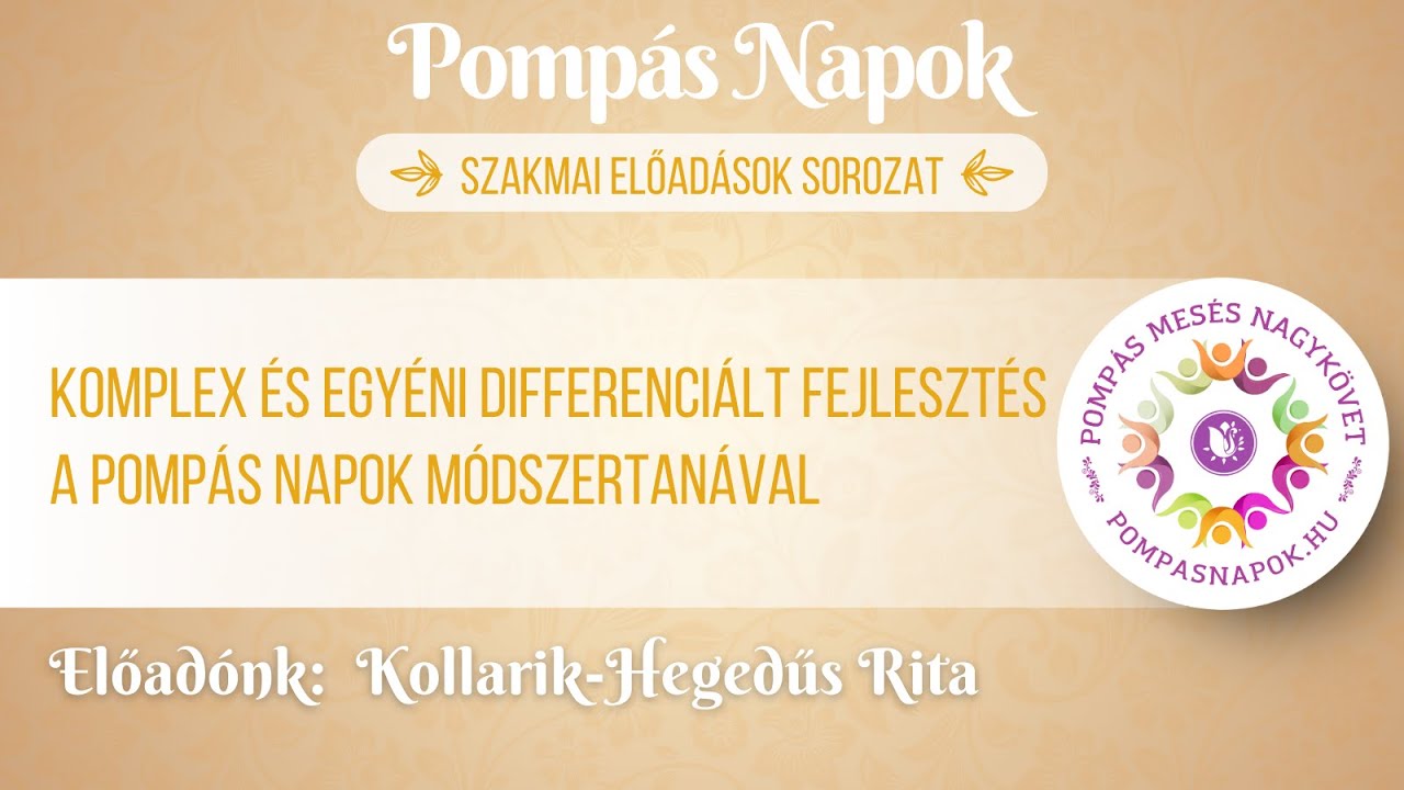 Komplex és egyéni differenciált fejlesztés a Pompás Napok módszertanával  | POMPÁS NAPOK