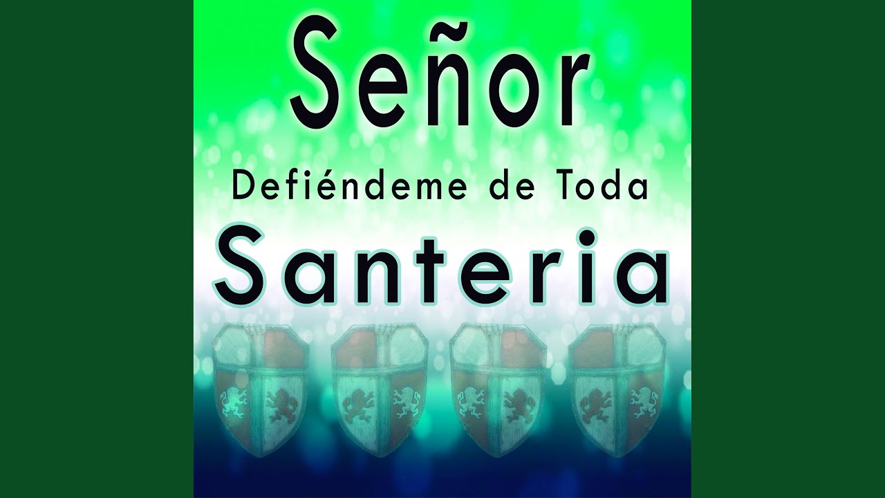 Oración de Protección Contra Toda Santería y Brujería