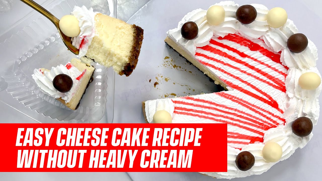 How to Make Cheesecake Without heavy cream | Foolproof Recipe for Beginners
