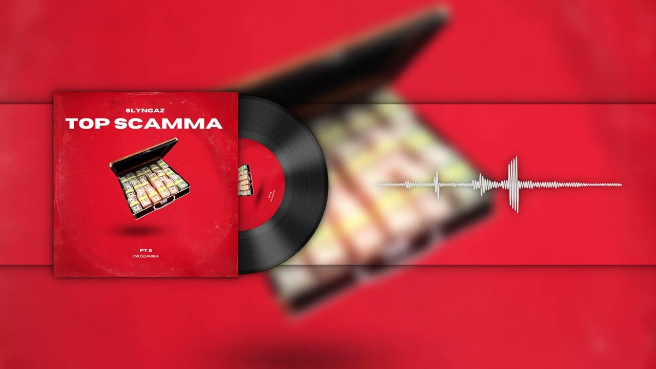 SLYNGAZ - TOP SCAMMA PT. 2 (OFFICIAL AUDIO)