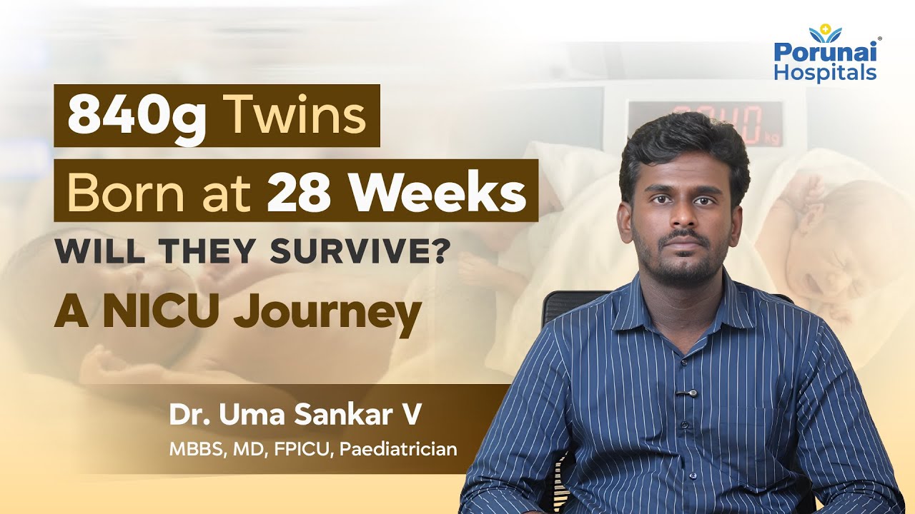 Saving Premature Twins with Advanced NICU Care | Dr. Uma Sankar Explains #PorunaiHospitals #Nellai