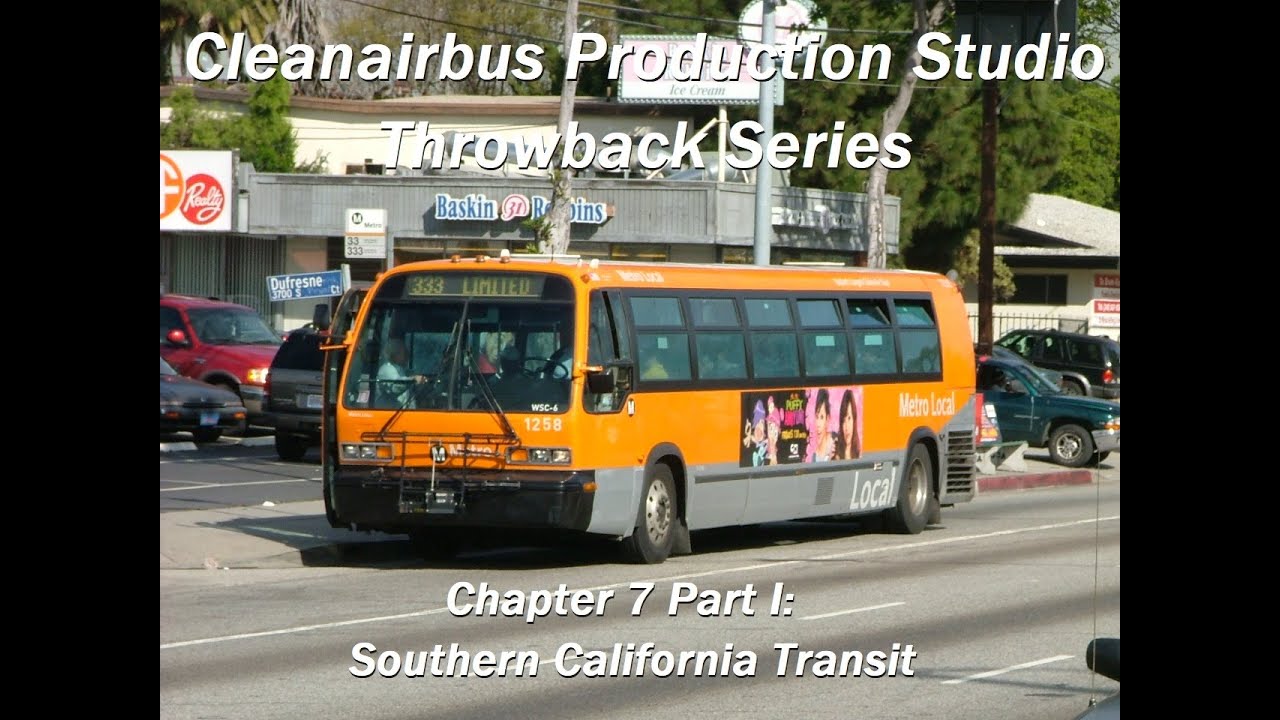 Throwback Series | Chapter 7 Part I: Southern California Transit