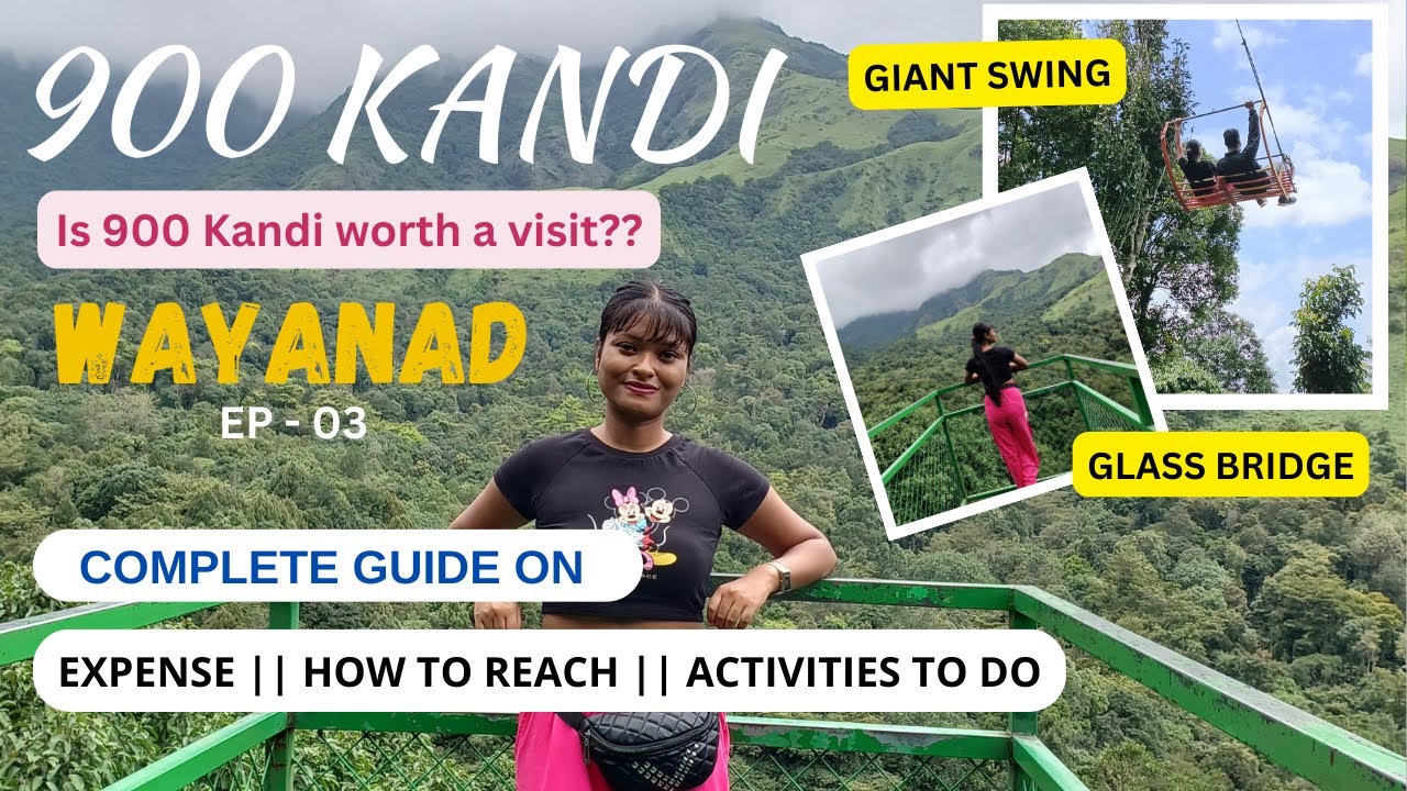 900 KANDI || GLASS BRIDGE || GIANT SWING || Places to visit in Wayanad || Wayanad
