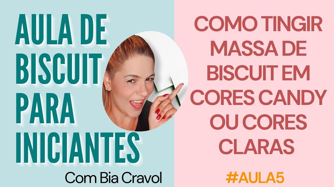 AULA DE BIASCUIT GRATUITA PARA INCIANTE - COMO TINGIR MASSA DE BISCUIT EM TONS CLAROS - Bia Cravol