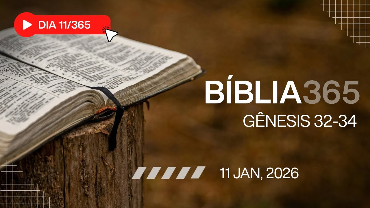 Dia 11/365 – Gênesis 32–34 | Bíblia Narrada + Oração
